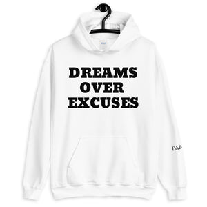 Dreams Over Excuses Unisex Hoodie